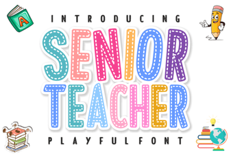 Creative Typography for Senior Teacher Fonts